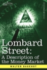 Image for Lombard Street : A Description of the Money Market