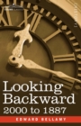 Image for Looking Backward : 2000 to 1887