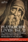 Image for Plutarch&#39;s Lives : Vol. II - The Translation Called Dryden&#39;s Corrected from the Greek and Revised in Five Volumes