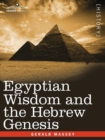 Image for Egyptian Wisdom and the Hebrew Genesis