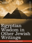 Image for Egyptian Wisdom in Other Jewish Writings