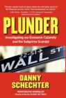 Image for Plunder : Investigating Our Economic Calamity and the Subprime Scandal