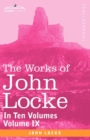 Image for The Works of John Locke, in Ten Volumes - Vol. IX