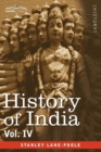 Image for History of India, in Nine Volumes : Vol. IV - Mediaeval India from the Mohammedan Conquest to the Reign of Akbar the Great