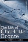 Image for The Life of Charlotte Bronte