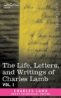 Image for The Life, Letters, and Writings of Charles Lamb, in Six Volumes : Vol. I