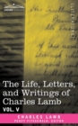 Image for The Life, Letters, and Writings of Charles Lamb, in Six Volumes : Vol. V