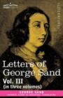 Image for Letters of George Sand, Vol. III (in Three Volumes)