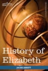 Image for History of Elizabeth, Queen of England