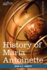 Image for History of Maria Antoinette