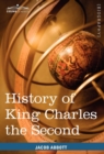 Image for History of King Charles the Second of England
