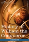 Image for History of William the Conqueror : Makers of History