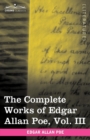 Image for The Complete Works of Edgar Allan Poe, Vol. III (in Ten Volumes)