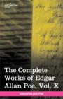 Image for The Complete Works of Edgar Allan Poe, Vol. X (in Ten Volumes) : Miscellany