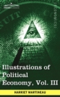 Image for Illustrations of Political Economy, Vol. III (in 9 Volumes)