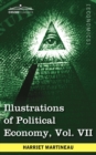 Image for Illustrations of Political Economy, Vol. VII (in 9 Volumes)