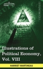 Image for Illustrations of Political Economy, Vol. VIII (in 9 Volumes)