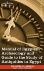 Image for Manual of Egyptian Archaeology and Guide to the Study of Antiquities in Egypt