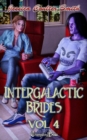Image for Intergalactic Brides Vol. 4