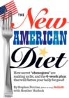 Image for New American Diet: How secret &amp;quot;obesogens&amp;quot; are making us fat, and the 6-week plan that will flatten your belly for good!