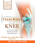 Image for Framework for the knees  : the 6-step plan for healthy knees