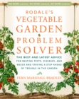 Image for Rodale&#39;s Vegetable Garden Problem Solver: The Best and Latest Advice for Beating Pests, Diseases, and Weeds and Staying a Step Ahead of Trouble in the Garden
