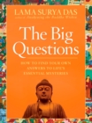 Image for The big questions: a Buddhist response to life&#39;s most challenging mysteries