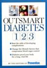 Image for Outsmart diabetes 1, 2, 3  : beat the odds of developing complications