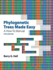 Image for Phylogenetic Trees Made Easy : A How-To Manual