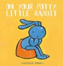 Image for On Your Potty, Little Rabbit