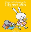 Image for Going to the Beach with Lily and Milo