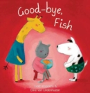 Image for Good-Bye, Fish