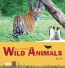 Image for All About Wild Animals