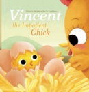 Image for Vincent the impatient chick