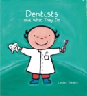 Image for Dentists and What They Do