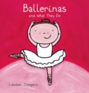 Image for Ballerinas and What They Do