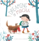 Image for Dreaming of Mocha
