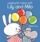 Image for Looking for Colors With Lily and Milo