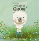 Image for Little Bear Wants to Grow