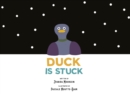 Image for Duck Is Stuck