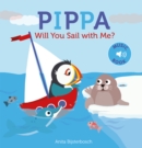 Image for Pippa Will You Sail With Me?