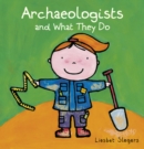 Image for Archeologists and what they do