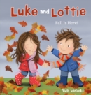 Image for Luke &amp; Lottie. Fall is Here!
