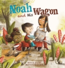 Image for Noah and His Wagon