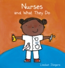 Image for Nurses and what they do