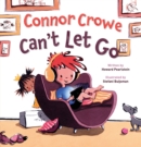 Image for Connor Crowe Can&#39;t Let Go