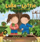 Image for Luke and Lottie and Their Vegetable Garden