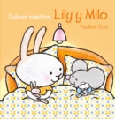 Image for Dulces Suenos, Lily y Milo