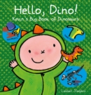 Image for Hello, dino!  : Kevin&#39;s big book of dinosaurs