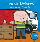 Image for Truck Drivers and What They Do